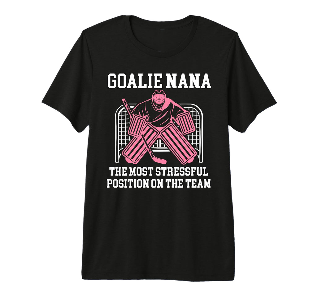 Funny Hockey Goalie Nana Hockey T-Shirt - Fun Novelty Design for Adults - T-Shirt, Sweatshirt, Hoodie