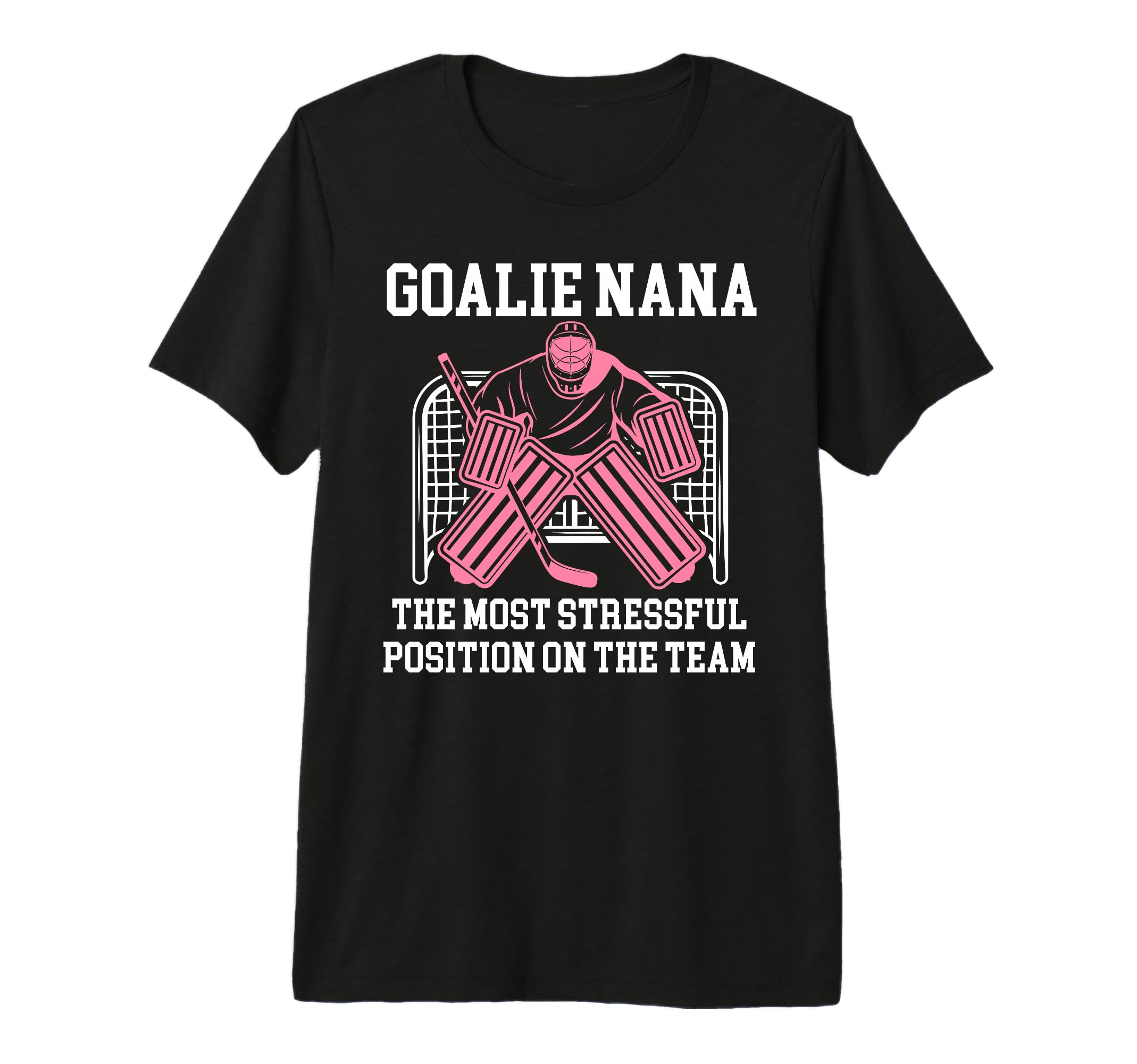 Funny Hockey Goalie Nana Hockey T-Shirt - Fun Novelty Design for Adults - T-Shirt, Sweatshirt, Hoodie