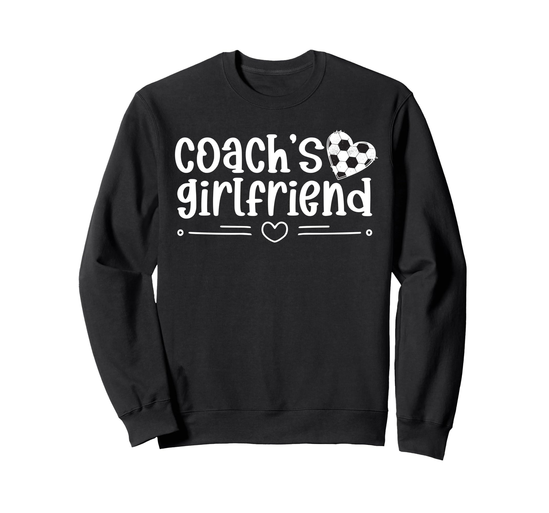 Soccer Coachs Girlfriend Soccer Sweatshirt - Aesthetic Graphic Men Women - T-Shirt, Sweatshirt, Hoodie