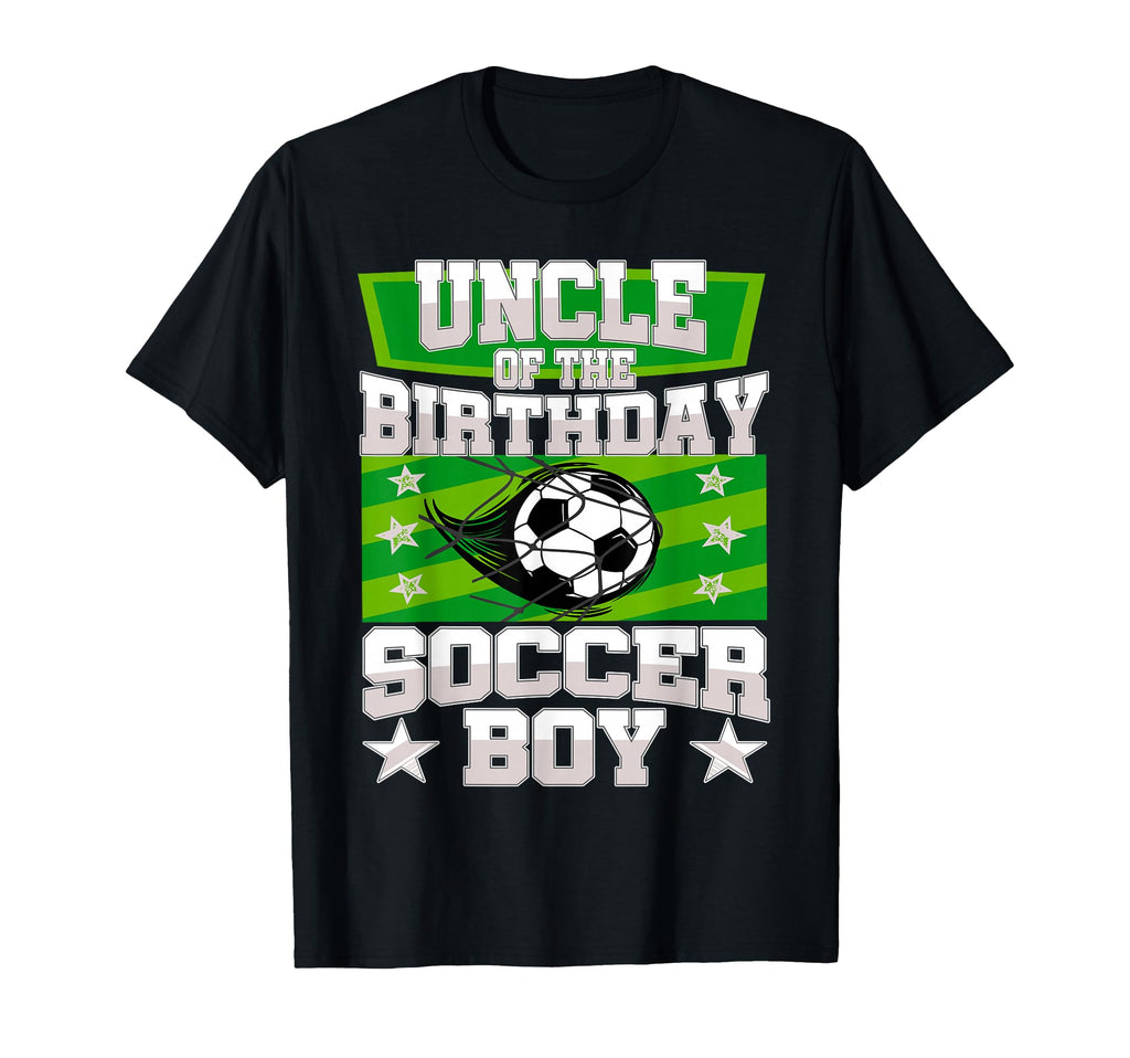 Uncle Birthday Matching Family Soccer T-Shirt - Novelty Apparel Men Women - T-Shirt, Sweatshirt, Hoodie