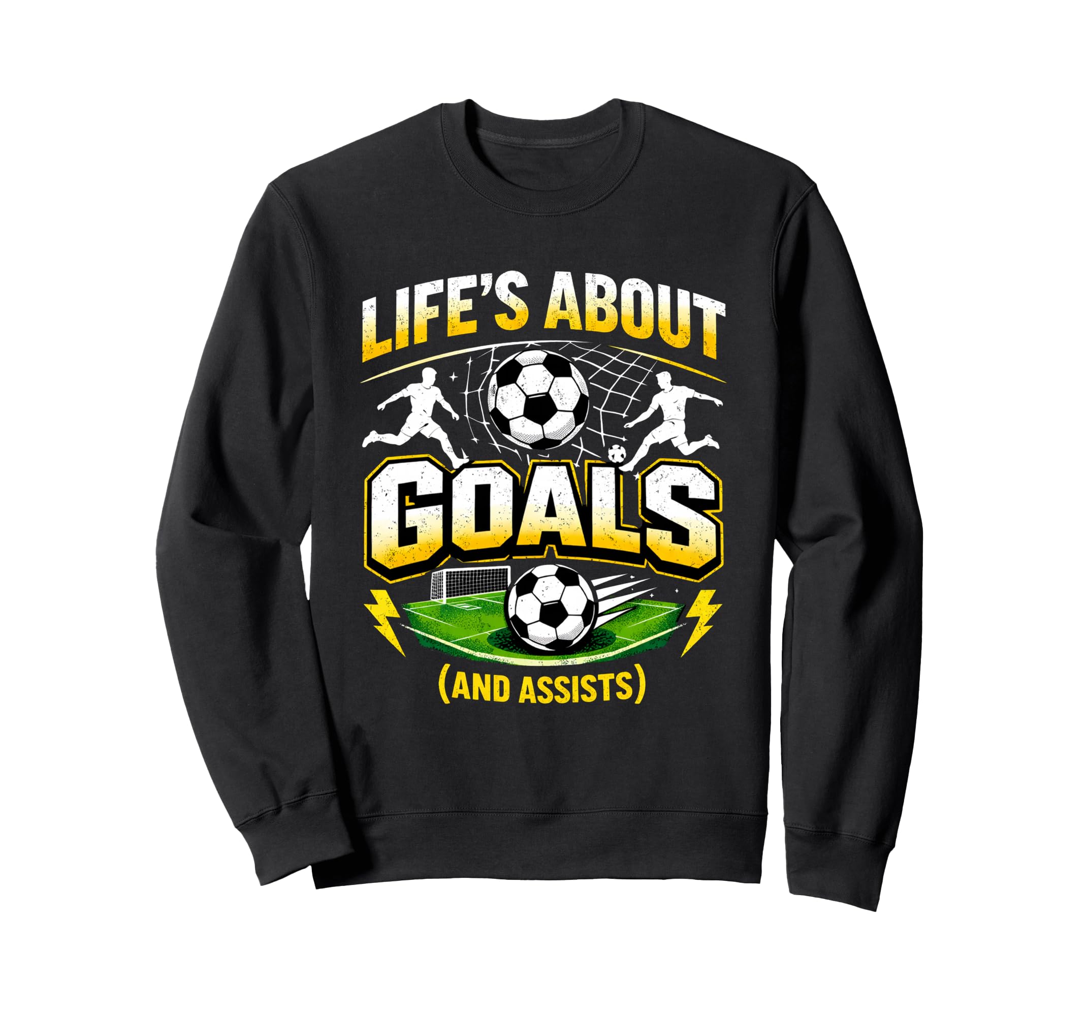 Soccer Player Lives About Goals Sweatshirt - Graphic Print Men Women - T-Shirt, Sweatshirt, Hoodie