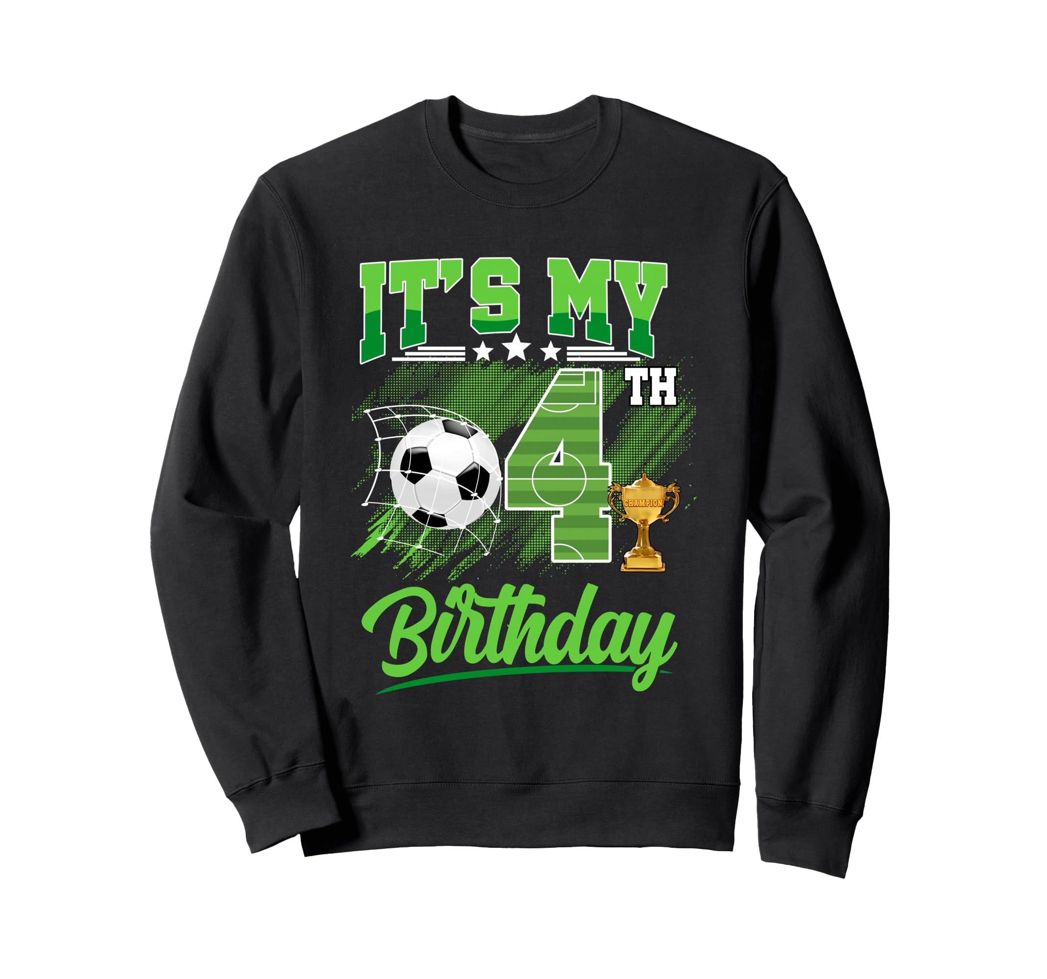 Its My 4Th Birthday Soccer Ball 4 Sweatshirt - Unique Graphic for Adults - T-Shirt, Sweatshirt, Hoodie