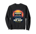 Raised Old School Hip Hop Sweatshirt - Unique Graphic for Adults - T-Shirt, Sweatshirt, Hoodie