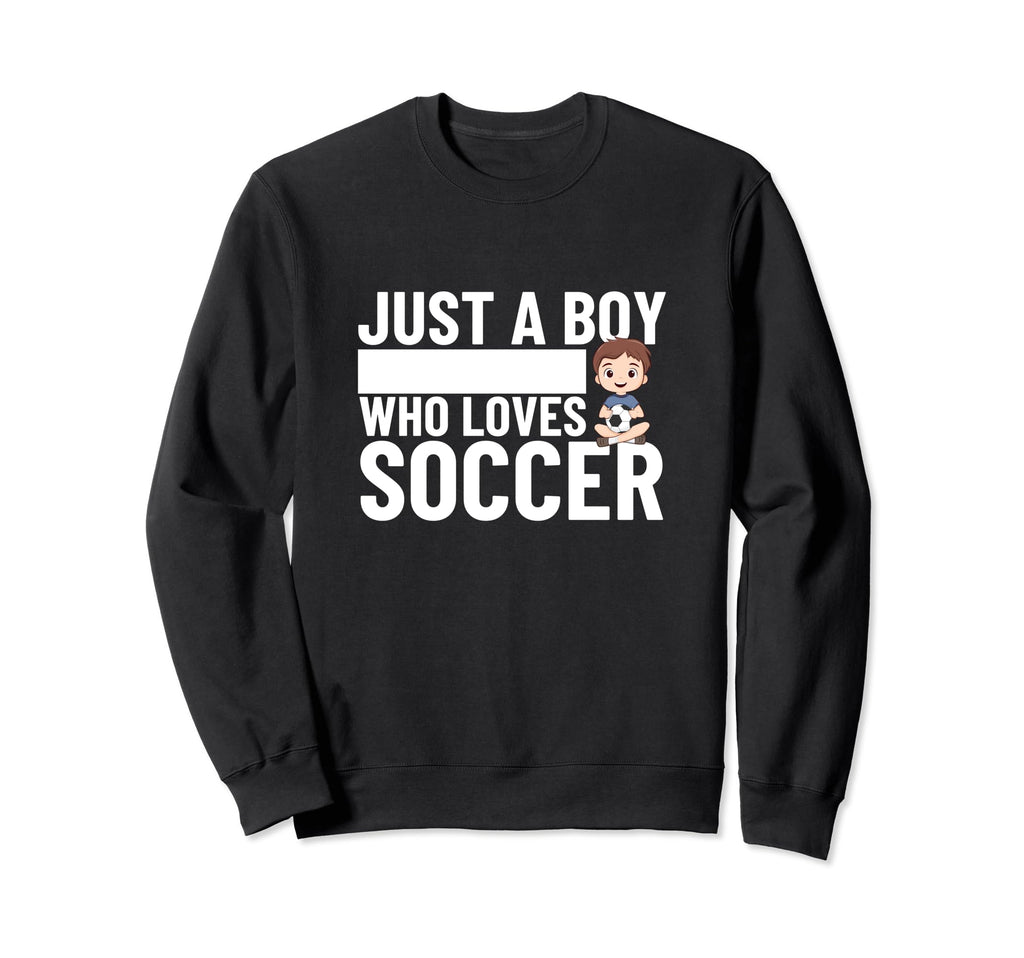 Soccer Player Just Who Loves Soccer Sweatshirt - Graphic Print for Adults - T-Shirt, Sweatshirt, Hoodie