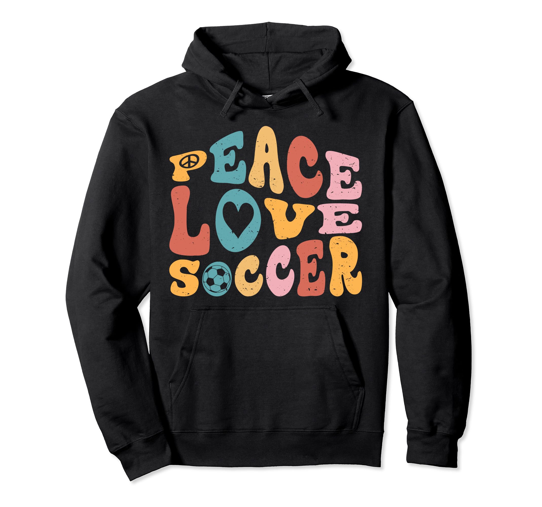 Peace Love Soccer Groovy Hoodie - Streetwear Style for Adults - T-Shirt, Sweatshirt, Hoodie
