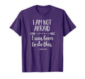 I Am Not Afraid I Was Born To Do This T-Shirt - Novelty Apparel Unisex - T-Shirt, Sweatshirt, Hoodie