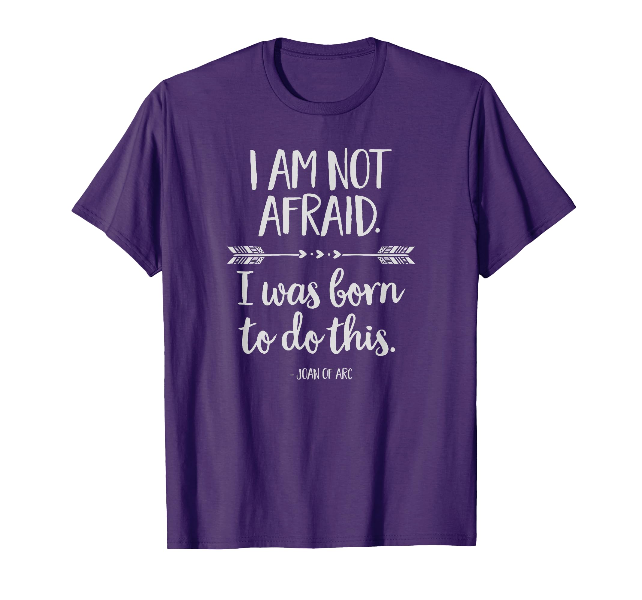 I Am Not Afraid I Was Born To Do This T-Shirt - Novelty Apparel Unisex - T-Shirt, Sweatshirt, Hoodie