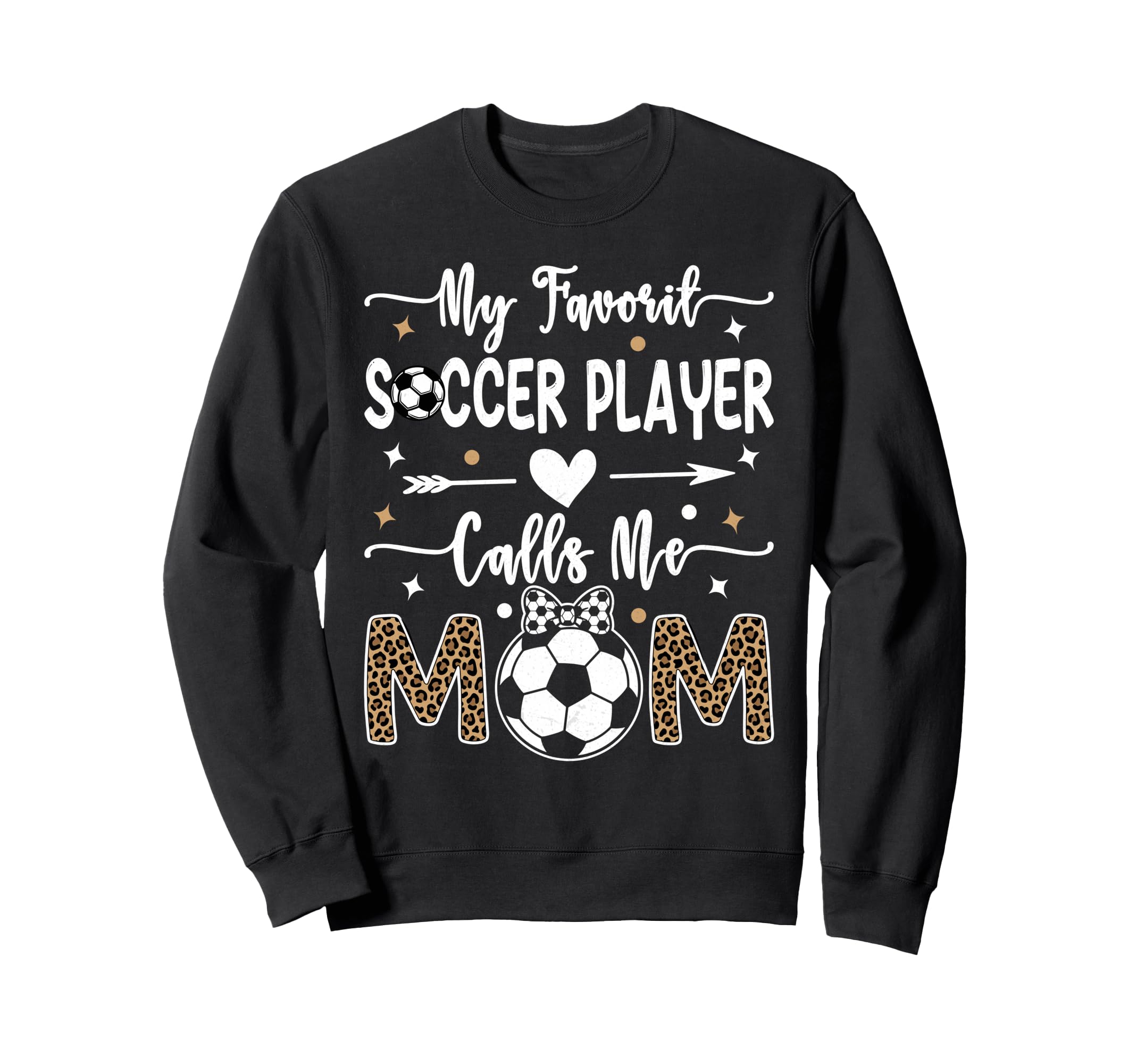 My Favorite Soccer Player Calls Me Sweatshirt - Graphic Print for Adults - T-Shirt, Sweatshirt, Hoodie