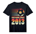 Awesome Since 2013 Soccer 13Th Birthday T-Shirt - Streetwear Style Unisex - T-Shirt, Sweatshirt, Hoodie
