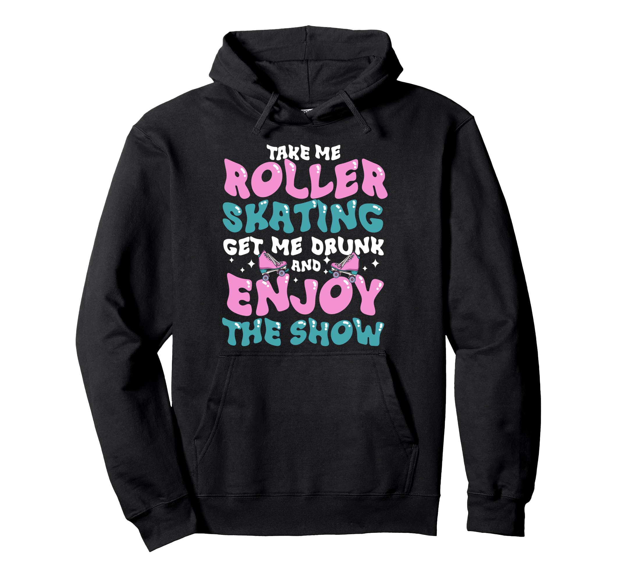 Roller Skating Skate 1970S Take Me Hoodie - Casual Everyday Wear Unisex - T-Shirt, Sweatshirt, Hoodie