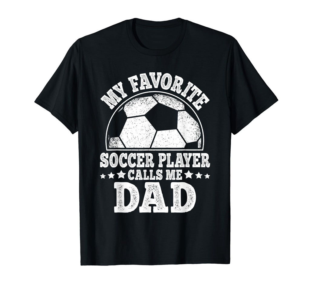 My Favorite Soccer Player Calls Me T-Shirt - Minimalist Print for Adults - T-Shirt, Sweatshirt, Hoodie