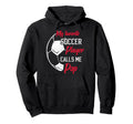 My Favorite Soccer Player Calls Me Pop Hoodie - Novelty Apparel Men Women - T-Shirt, Sweatshirt, Hoodie