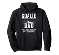 Soccer Goalie Dad Soccer Keeper Dad Hoodie - Graphic Print Unisex - T-Shirt, Sweatshirt, Hoodie