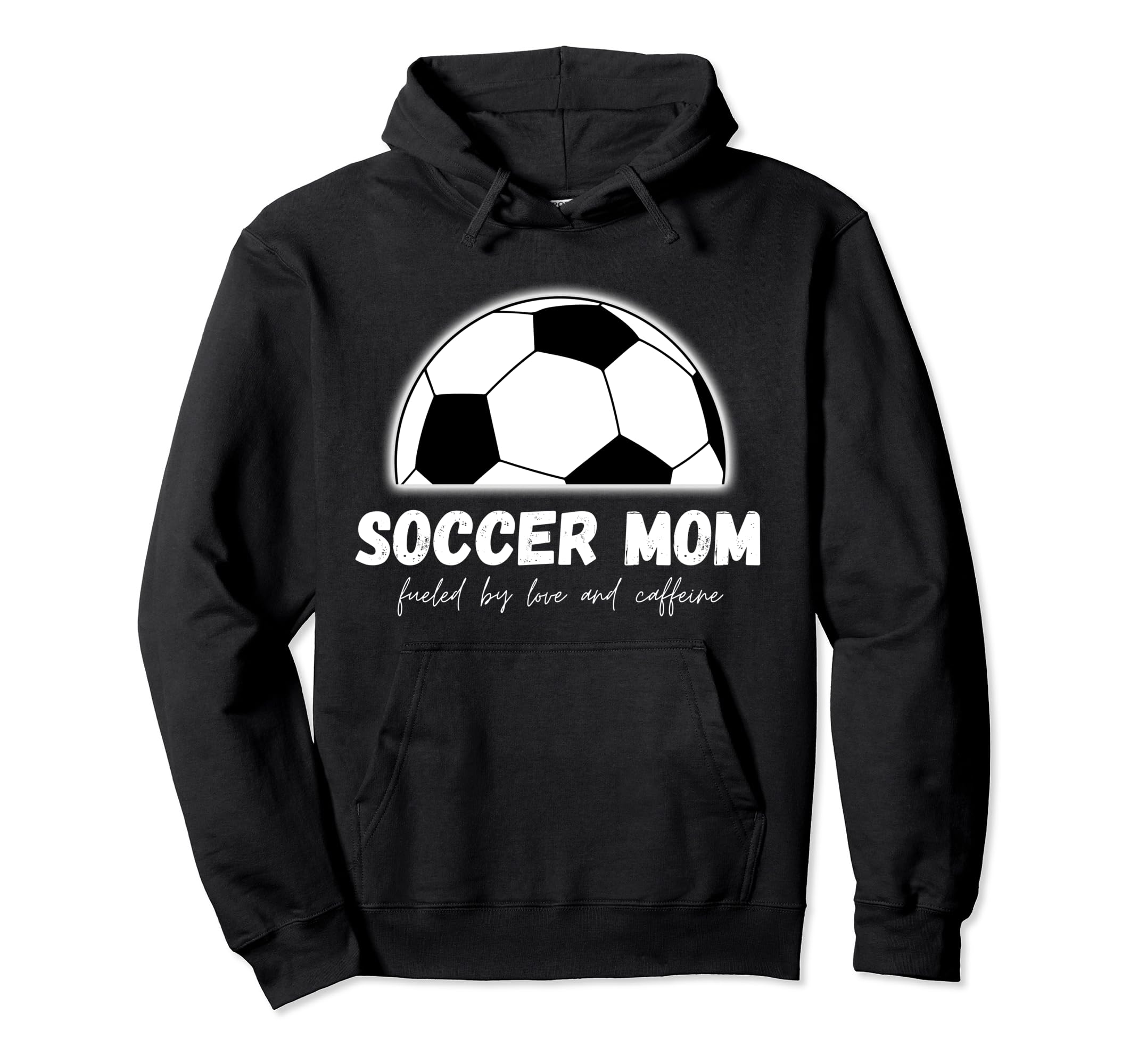 Soccer Mom Fueled Love And Caffeine Hoodie - Trendy Graphic Unisex - T-Shirt, Sweatshirt, Hoodie