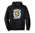 Soccer Sister Tie Dye Hoodie - Custom Art Print for Adults - T-Shirt, Sweatshirt, Hoodie