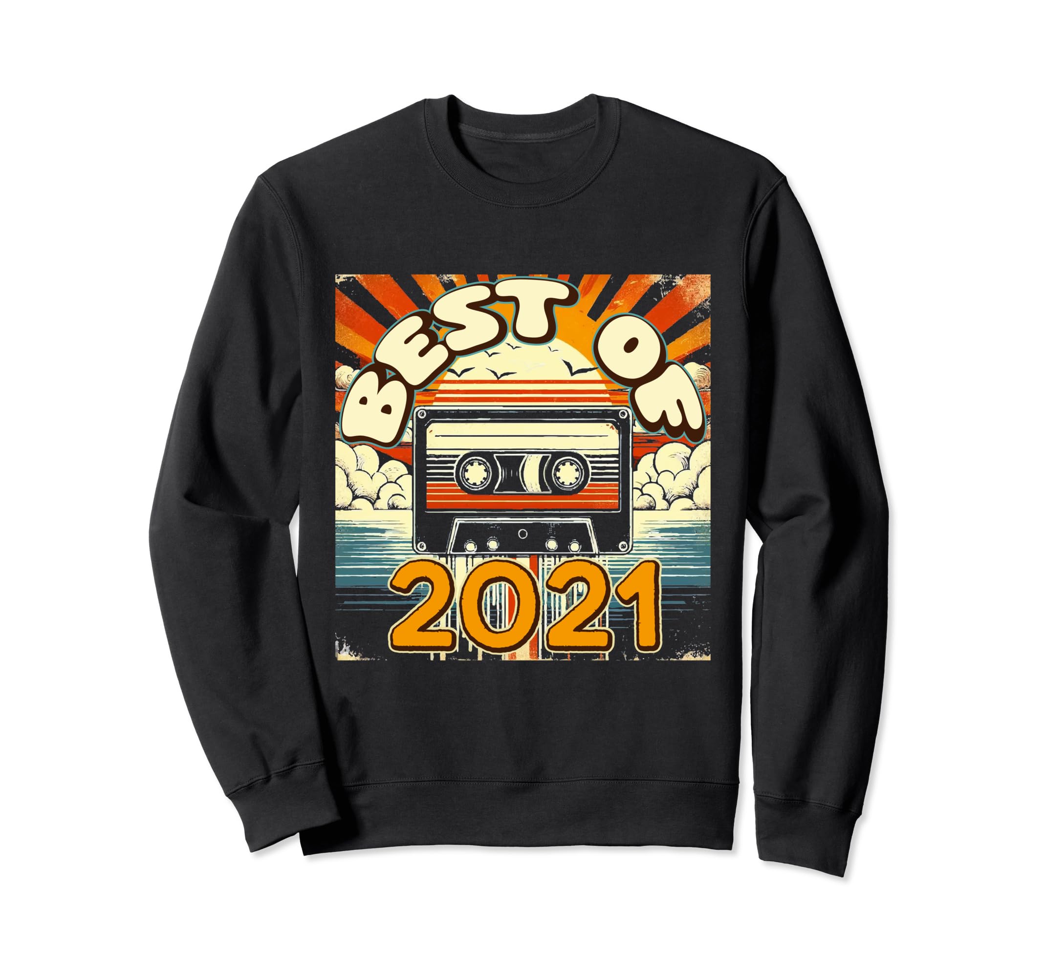 Best 2021 Cassette Tape Birthday Sweatshirt - Aesthetic Graphic Unisex - T-Shirt, Sweatshirt, Hoodie