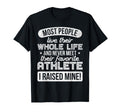 I Raised My Favorite Athlete Sports Mom T-Shirt - Aesthetic Graphic Unisex - T-Shirt, Sweatshirt, Hoodie