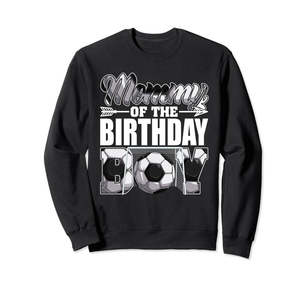 Mommy Birthday Soccer Matching Family Sweatshirt - Graphic Print Unisex - T-Shirt, Sweatshirt, Hoodie