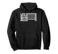 Better Soccer Hoodie - Casual Everyday Wear Unisex - T-Shirt, Sweatshirt, Hoodie