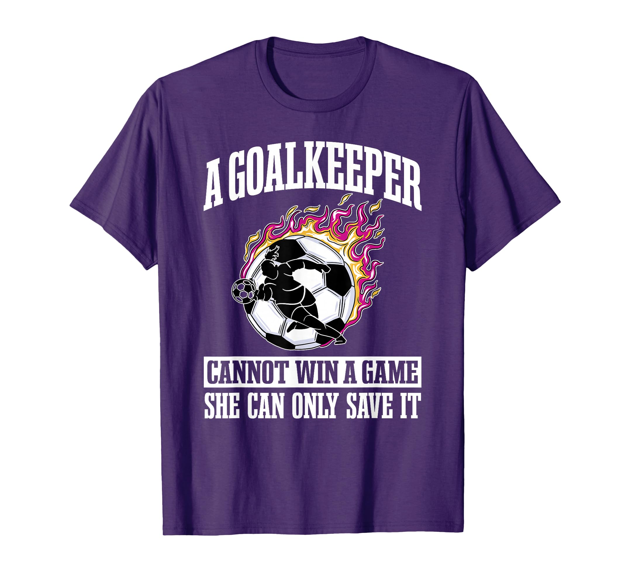 Goalie Goalkeeper Soccer Player T-Shirt - Fun Novelty Design for Adults - T-Shirt, Sweatshirt, Hoodie