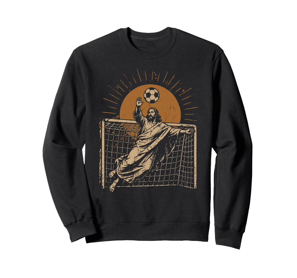 Jesus Soccer Goalkeeper Football Sweatshirt - Trendy Graphic for Adults - T-Shirt, Sweatshirt, Hoodie