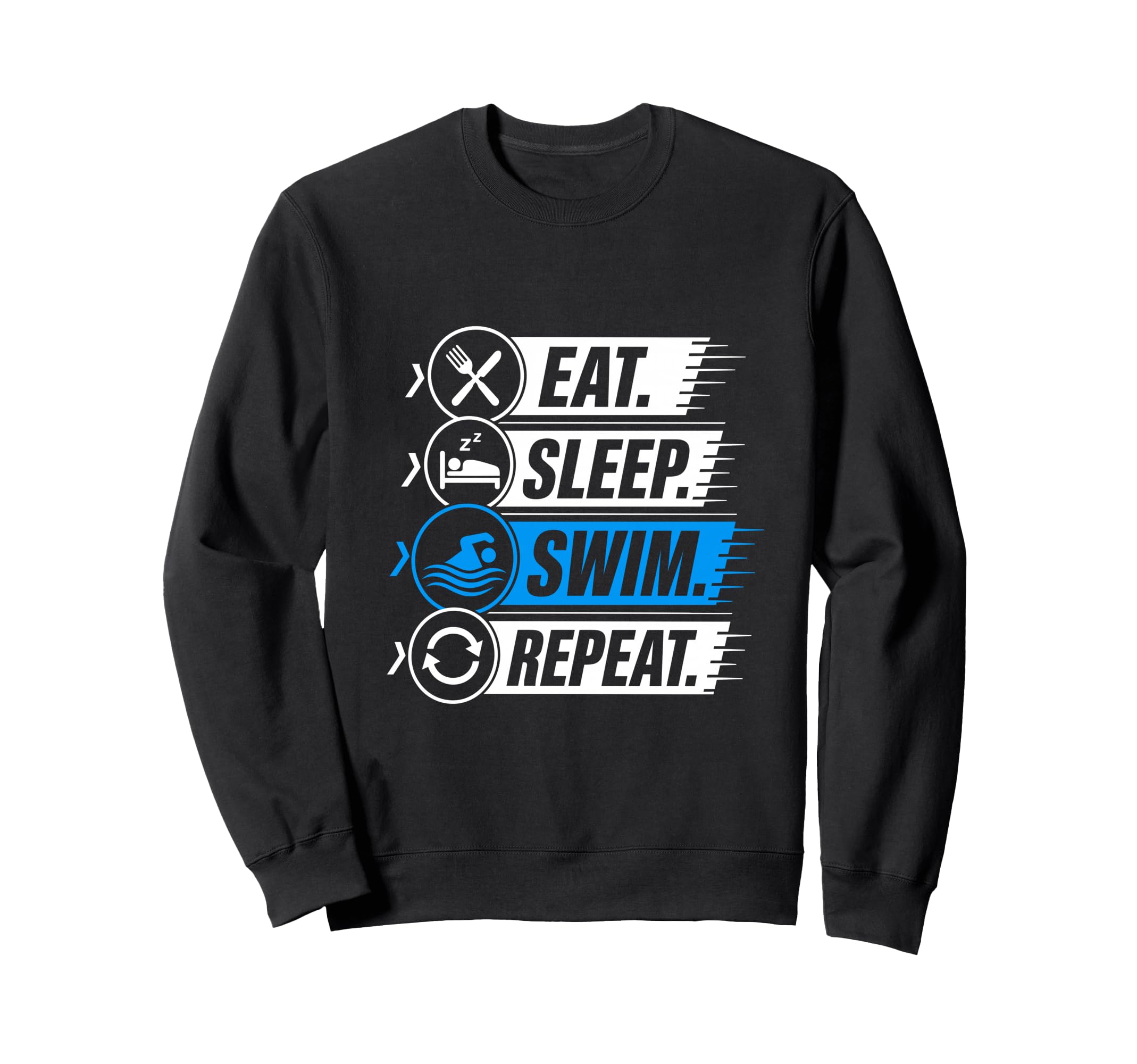 Eat Sleep Swim Repeat Funny Swimming Sweatshirt - Aesthetic Graphic Unisex - T-Shirt, Sweatshirt, Hoodie