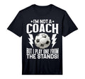 Mens Im Not Coach But I Play One From T-Shirt - Novelty Apparel Men Women - T-Shirt, Sweatshirt, Hoodie