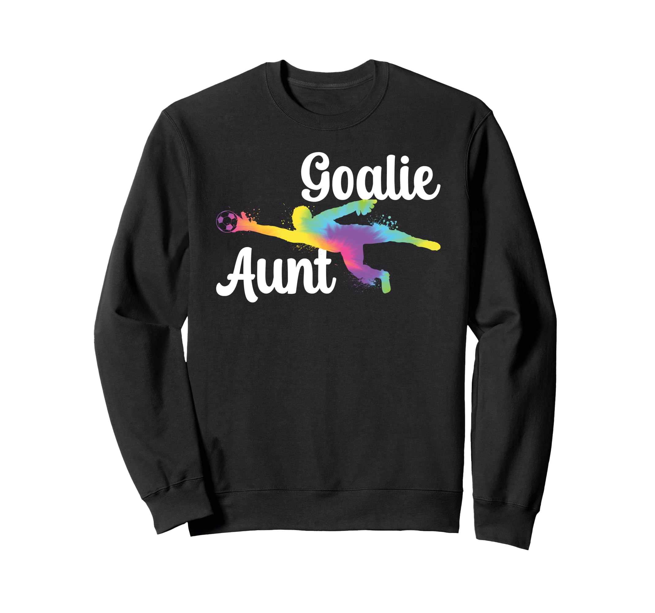 Soccer Goalie Aunt Soccer Sweatshirt - Casual Everyday Wear for Adults - T-Shirt, Sweatshirt, Hoodie