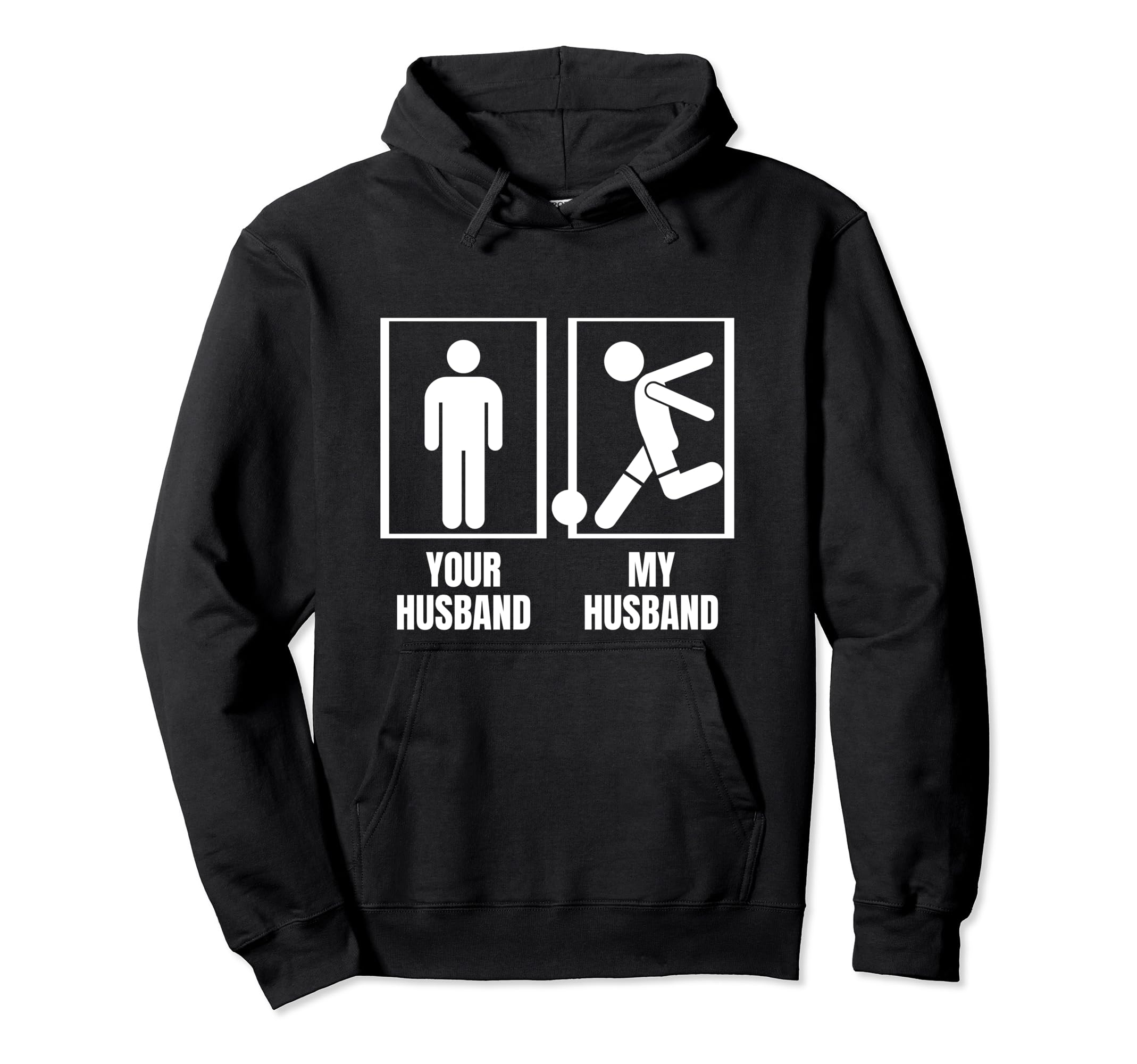 Soccer Player Your Husband My Husband Funny Hoodie - Trendy Graphic Unisex - T-Shirt, Sweatshirt, Hoodie