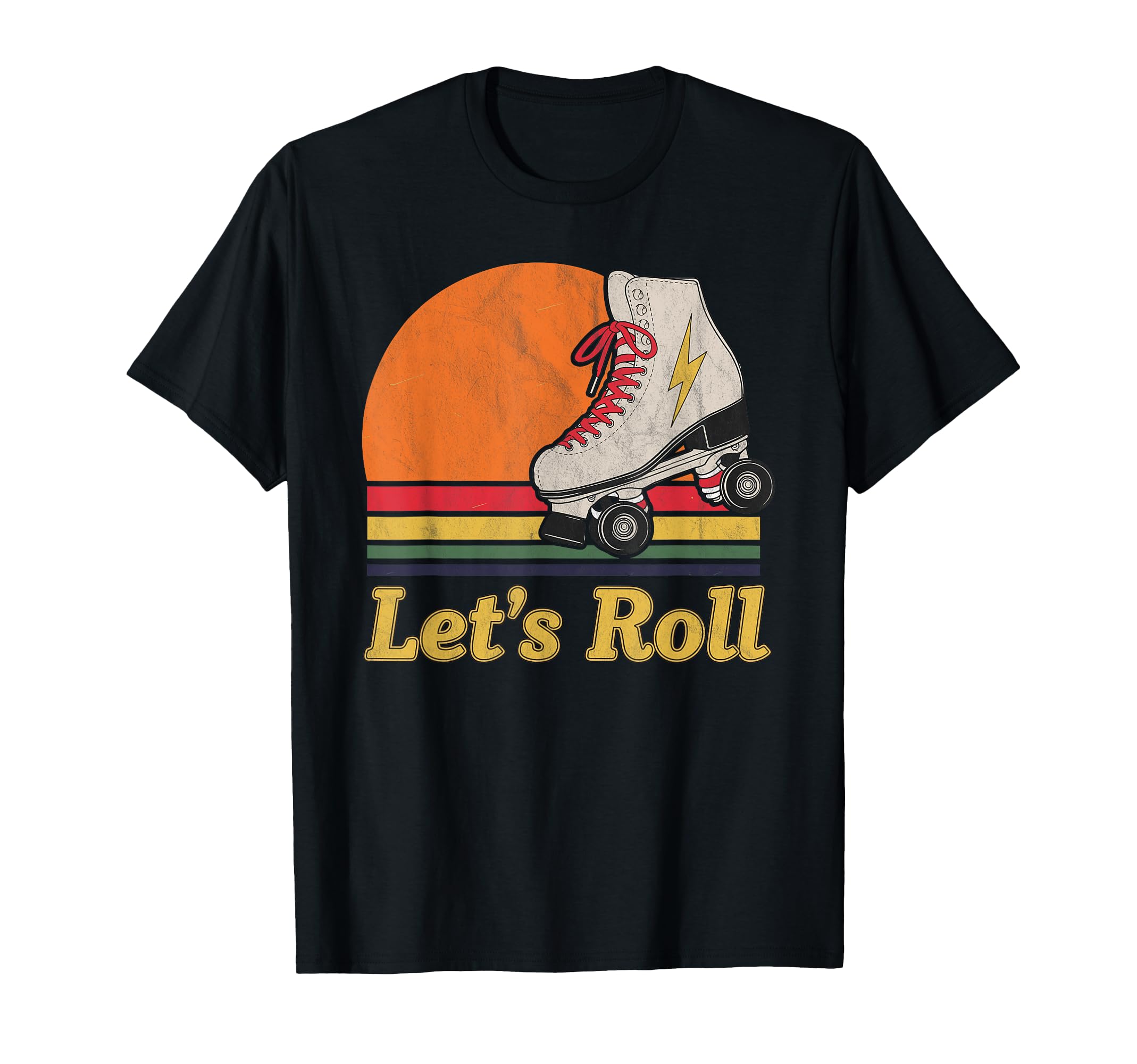 Let S Roll Roller Skating Skater Skate T-Shirt - Novelty Apparel Unisex - T-Shirt, Sweatshirt, Hoodie