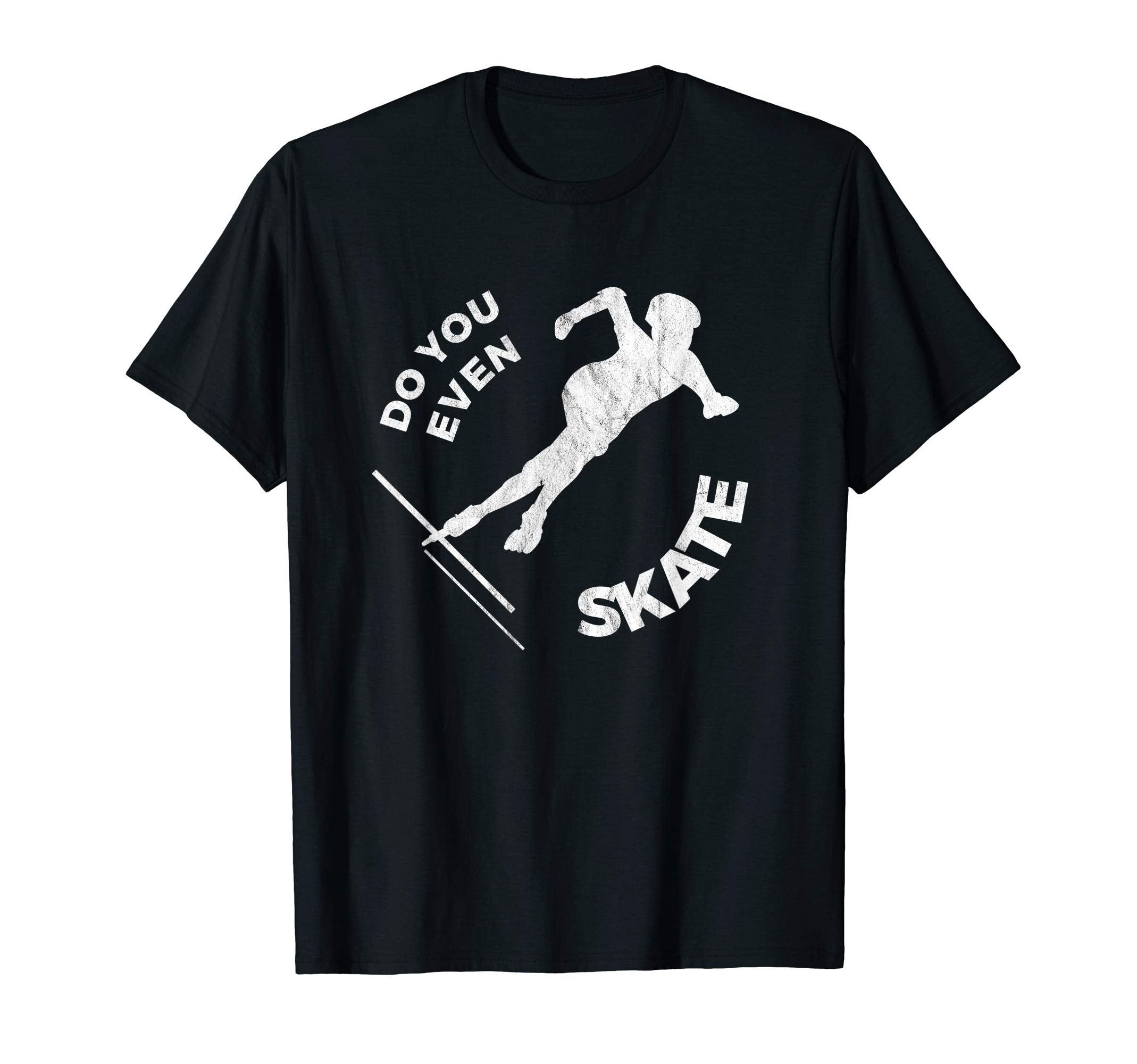 Do You Even Skate Funny T-Shirt - Fun Novelty Design for Adults - T-Shirt, Sweatshirt, Hoodie