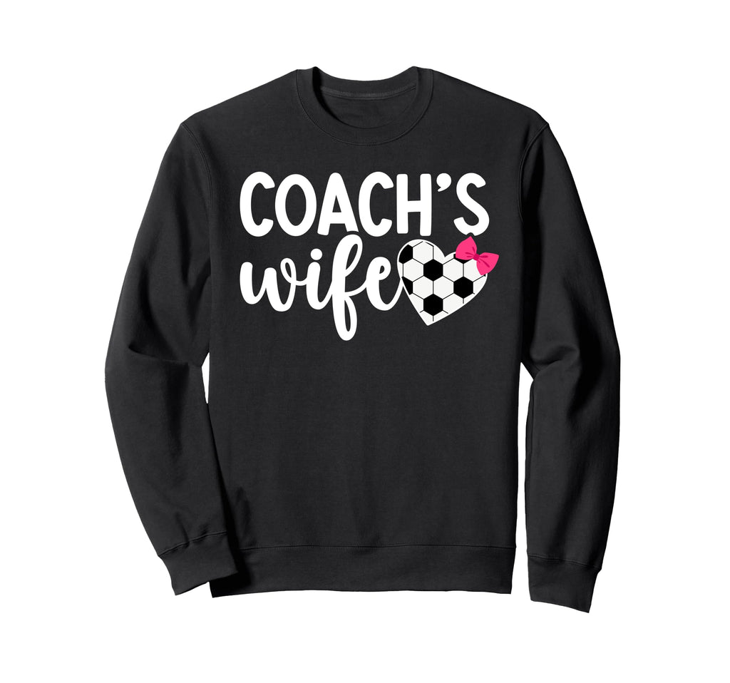 Soccer Coachs Wife Soccer Coach Sweatshirt - Minimalist Print Men Women - T-Shirt, Sweatshirt, Hoodie