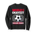 Coaching Soccer Dad Coach Soccer Sweatshirt - Unique Graphic Men Women - T-Shirt, Sweatshirt, Hoodie
