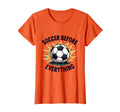 Soccer Before Everything Bold Fan T-Shirt - Graphic Print Men Women - T-Shirt, Sweatshirt, Hoodie