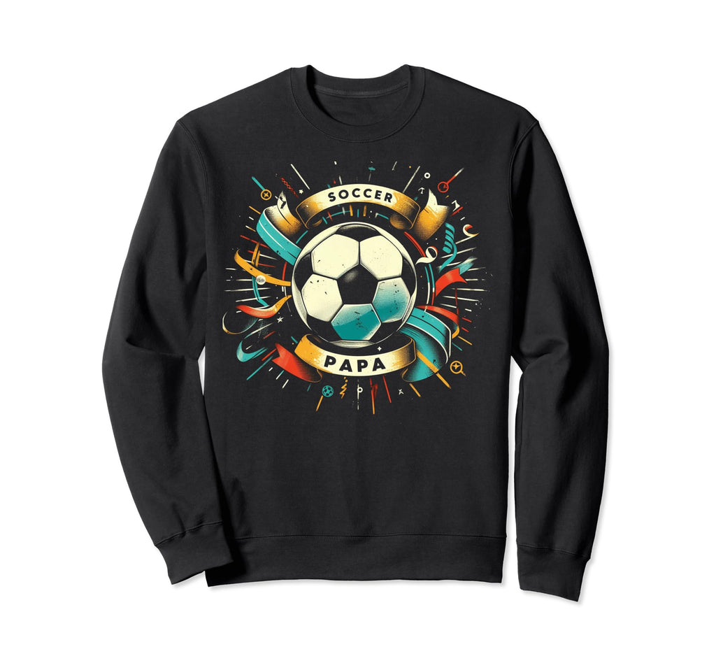 Soccer Papa Family Matching Dad Sweatshirt - Unique Graphic for Adults - T-Shirt, Sweatshirt, Hoodie