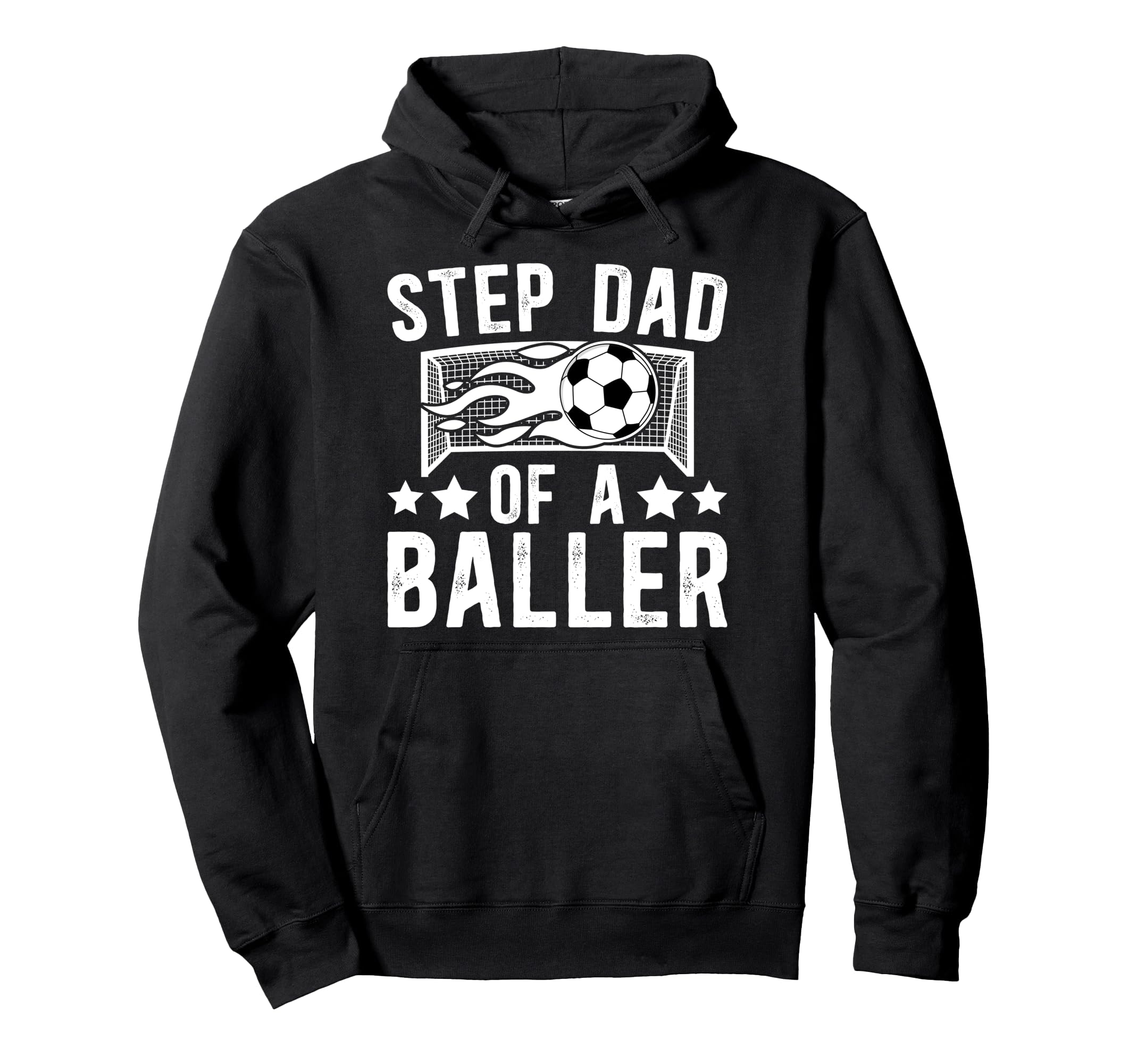 Step Dad Baller Soccer Step Dad Soccer Player Hoodie - Graphic Print Unisex - T-Shirt, Sweatshirt, Hoodie