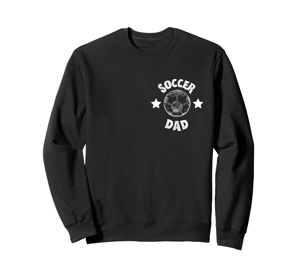 Mens Soccer Dad Family Football Sweatshirt - Fun Novelty Design for Adults - T-Shirt, Sweatshirt, Hoodie