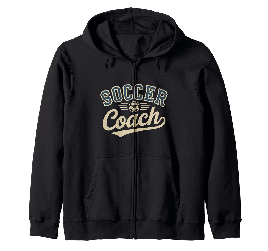 Funny Soccer Coach Coaching Hoodie - Casual Everyday Wear Unisex - T-Shirt, Sweatshirt, Hoodie