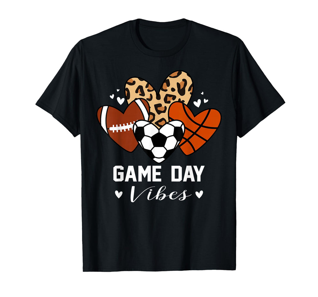 Game Day Vibes Funny Soccer Basketball T-Shirt - Graphic Print Unisex - T-Shirt, Sweatshirt, Hoodie