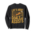 Goal Keeper And Goal Keeper Life Sweatshirt - Graphic Print for Adults - T-Shirt, Sweatshirt, Hoodie