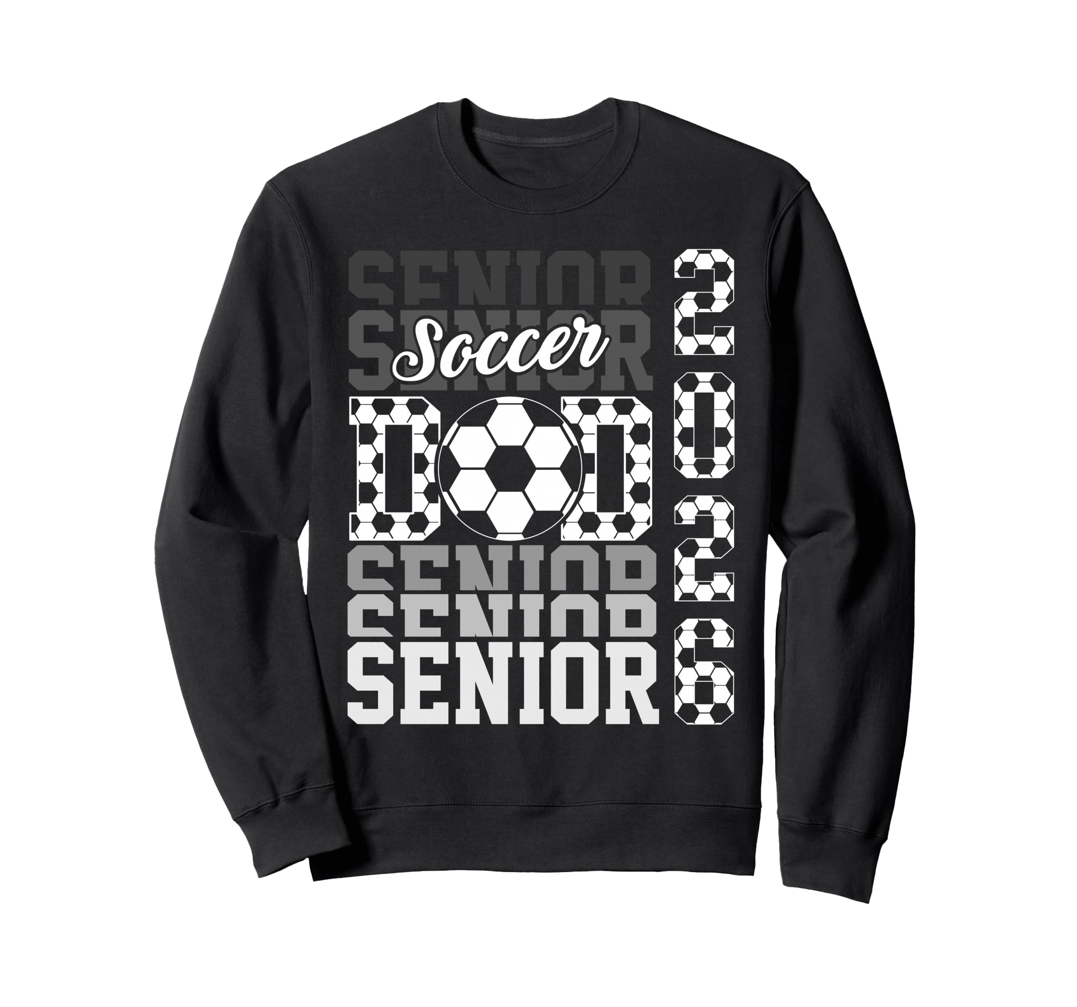 2026 Soccer Senior Dad Graduation Sweatshirt - Trendy Graphic for Adults - T-Shirt, Sweatshirt, Hoodie