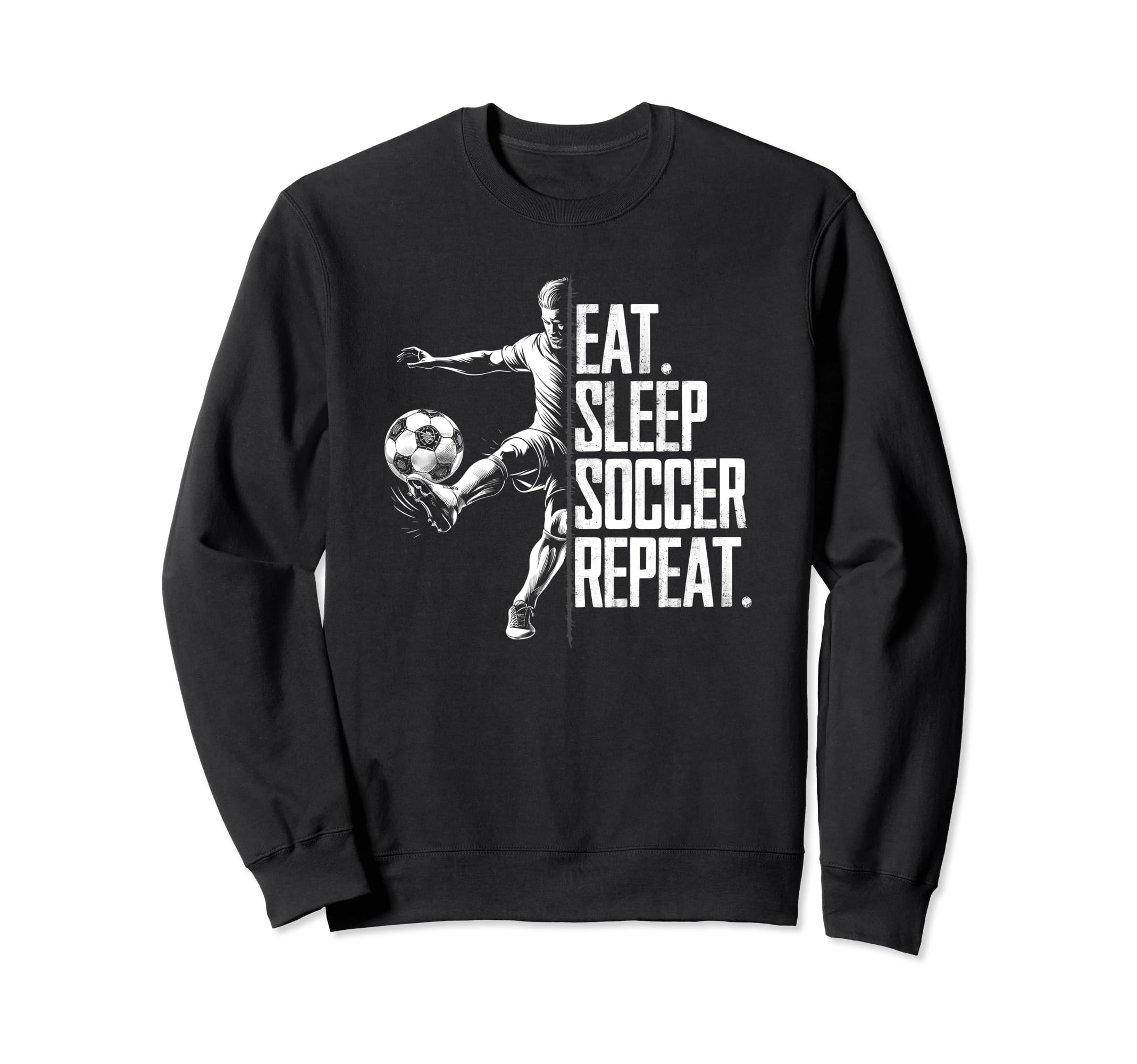 Eat Sleep Soccer Repeat Athletic Sweatshirt - Novelty Apparel for Adults - T-Shirt, Sweatshirt, Hoodie