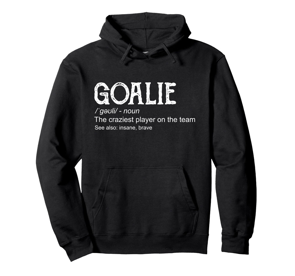 Goalie Gear Goalkeeper Definition Hoodie - Minimalist Print Men Women - T-Shirt, Sweatshirt, Hoodie