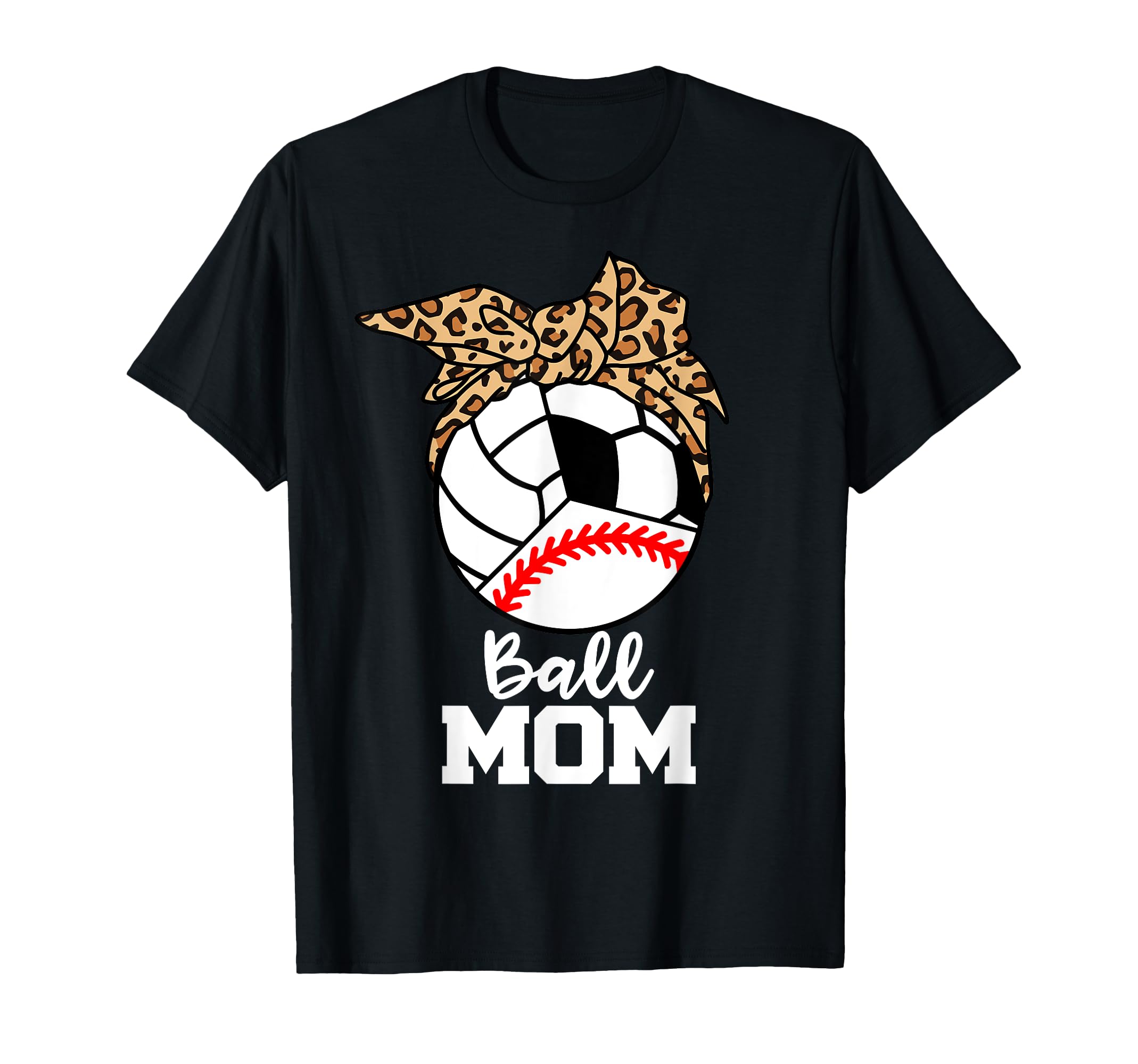 Ball Mom Funny Baseball Volleyball T-Shirt - Streetwear Style for Adults - T-Shirt, Sweatshirt, Hoodie