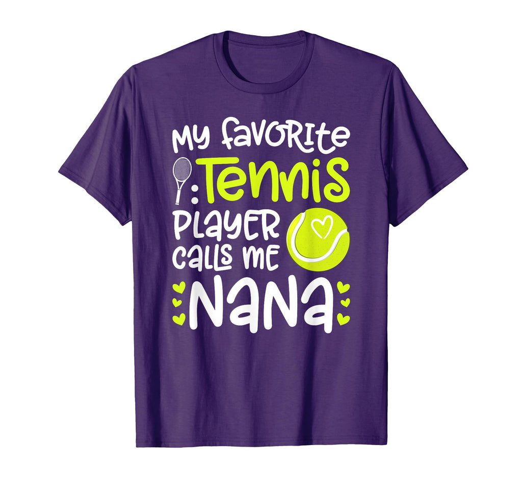 My Favorite Tennis Player Nana Tennis T-Shirt - Novelty Apparel for Adults - T-Shirt, Sweatshirt, Hoodie