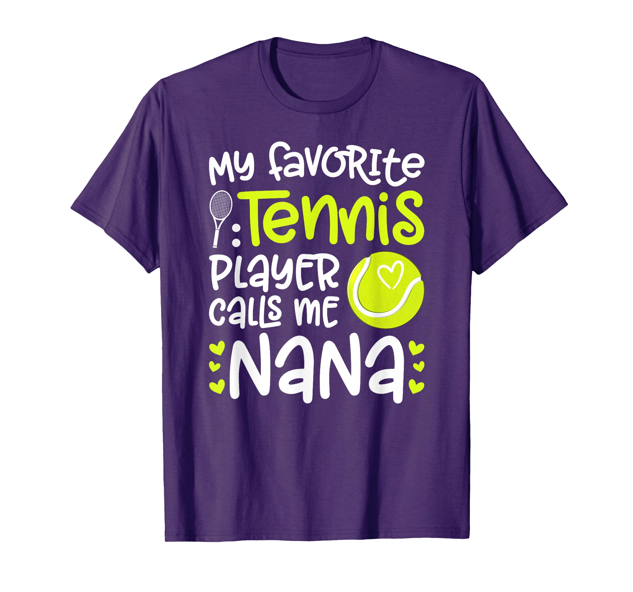 My Favorite Tennis Player Nana Tennis T-Shirt - Novelty Apparel for Adults - T-Shirt, Sweatshirt, Hoodie