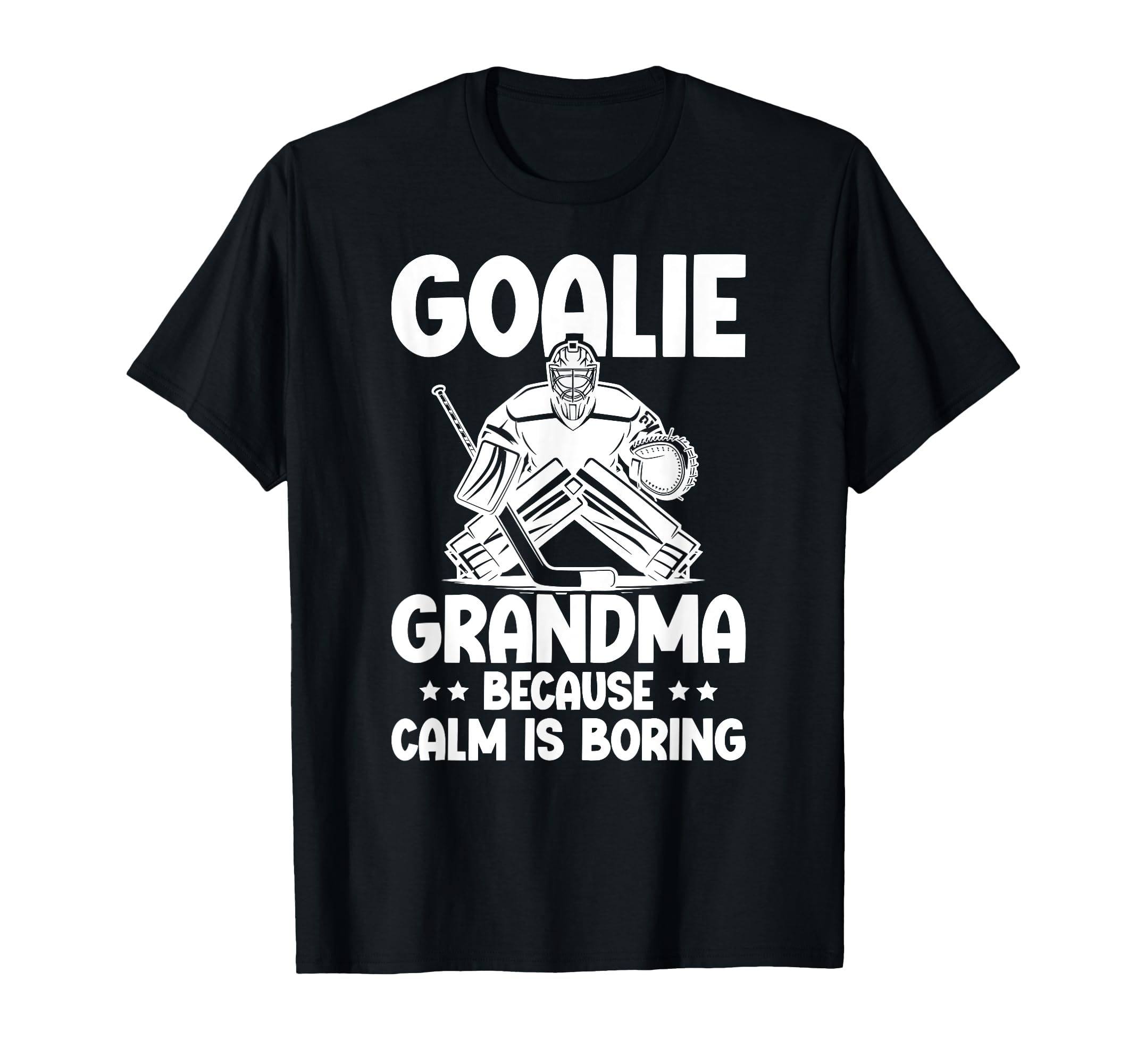Funny Hockey Goalie Grandma Ice Hockey T-Shirt - Minimalist Print Unisex - T-Shirt, Sweatshirt, Hoodie