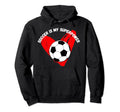 Soccer Is My Superpower Hoodie - Custom Art Print Unisex - T-Shirt, Sweatshirt, Hoodie