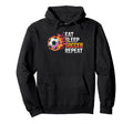 Eat Sleep Soccer Repet Goalie Player Fan Hoodie - Unique Graphic Men Women - T-Shirt, Sweatshirt, Hoodie