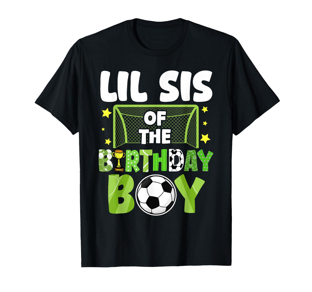 Soccer Lil Sis Birthday Party Family T-Shirt - Graphic Print for Adults - T-Shirt, Sweatshirt, Hoodie